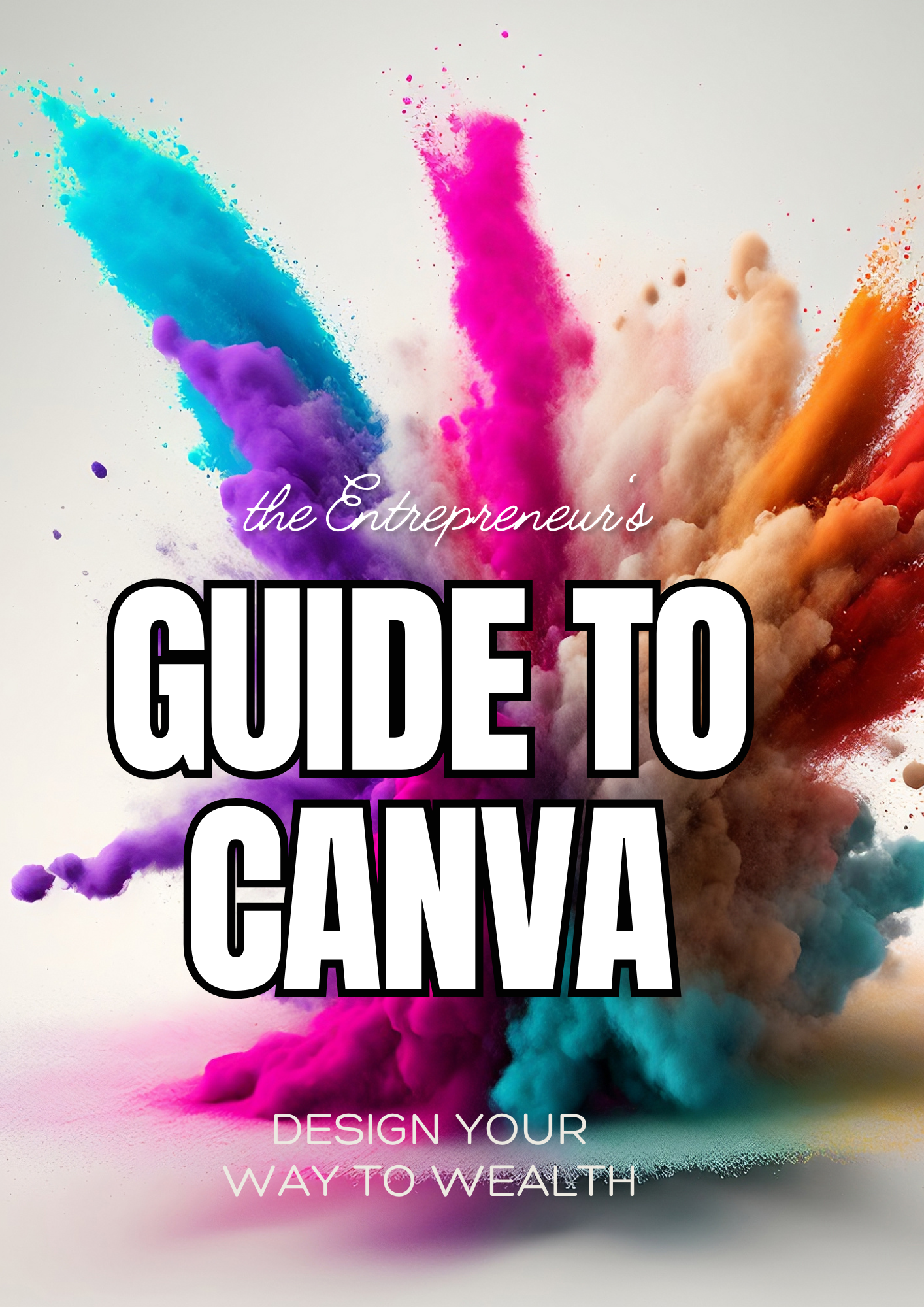 The Entrepreneur's Guide to Canva eBook
