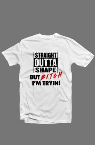 “Straight Outta Shape” short sleeve t-shirt